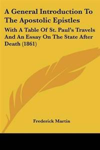 General Introduction To The Apostolic Epistles