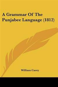 Grammar Of The Punjabee Language (1812)