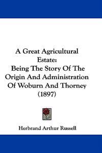 A Great Agricultural Estate
