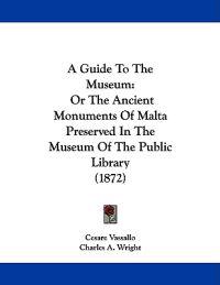 A Guide to the Museum