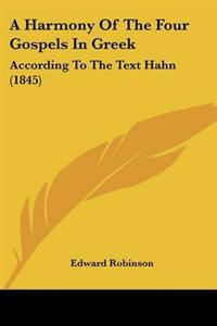 Harmony Of The Four Gospels In Greek