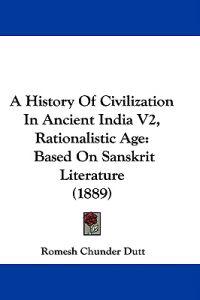 A History of Civilization in Ancient India, Rationalistic Age