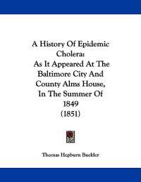 A History of Epidemic Cholera