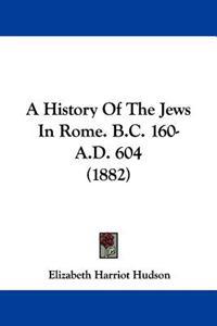 A History of the Jews in Rome