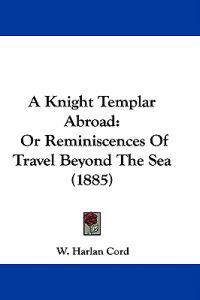 A Knight Templar Abroad