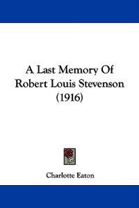A Last Memory of Robert Louis Stevenson