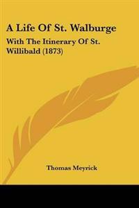 Life Of St. Walburge