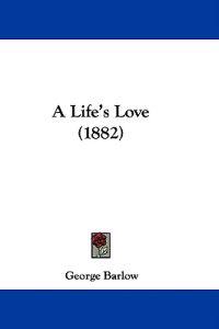 A Life's Love