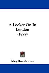 A Looker on in London