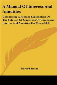 Manual Of Interest And Annuities