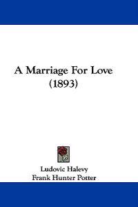 A Marriage for Love
