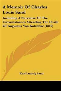 Memoir Of Charles Louis Sand