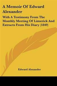 Memoir Of Edward Alexander
