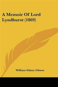 A Memoir of Lord Lyndhurst