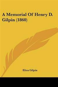 Memorial Of Henry D. Gilpin (1860)