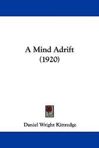 A Mind Adrift