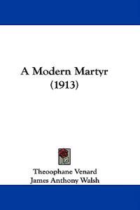 A Modern Martyr
