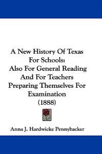 A New History of Texas for Schools
