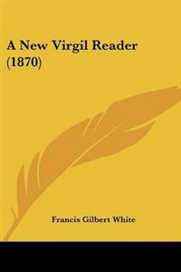 New Virgil Reader (1870)