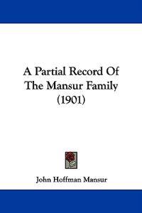 A Partial Record of the Mansur Family