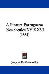 A Pintura Portugueza