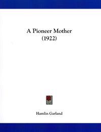 A Pioneer Mother
