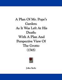 A Plan of Mr. Pope's Garden