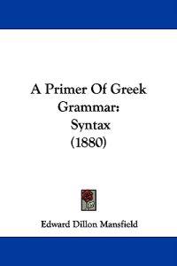 A Primer of Greek Grammar