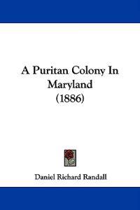 A Puritan Colony in Maryland