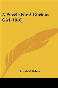 Puzzle For A Curious Girl (1818)