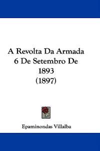 A Revolta Da Armada 6 De Setembro De 1893