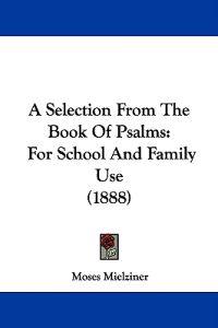 A Selection from the Book of Psalms