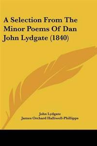 Selection From The Minor Poems Of Dan John Lydgate (1840)
