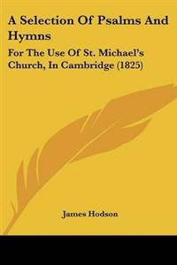 Selection Of Psalms And Hymns