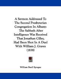 A Sermon Addressed to the Second Presbyterian Congregation in Albany
