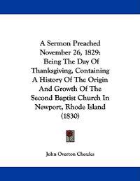 A Sermon Preached November 26, 1829