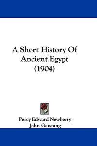 A Short History of Ancient Egypt