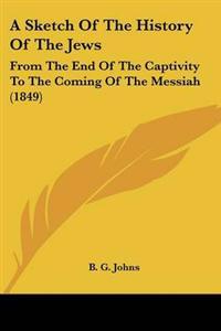 Sketch Of The History Of The Jews