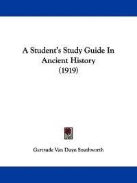 A Student's Study Guide in Ancient History
