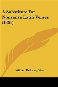 Substitute For Nonsense Latin Verses (1861)