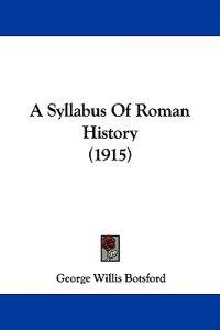 A Syllabus Of Roman History (1915)