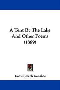 A Tent by the Lake and Other Poems