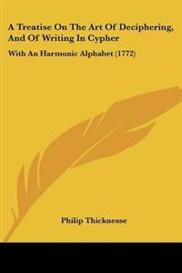 Bokomslag for "Treatise On The Art Of Deciphering, And Of Writing In Cypher"