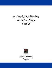 Bokomslag för "A Treatise of Fishing With an Angle"