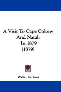 A Visit to Cape Colony and Natal