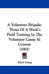 A Volunteer Brigade