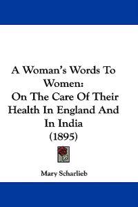 A Woman's Words to Women