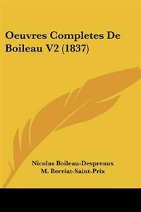 Oeuvres Completes De Boileau V2 (1837)