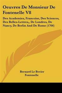 Oeuvres De Monsieur De Fontenelle V8