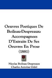 Oeuvres Poetiques De Boileau-despreaux